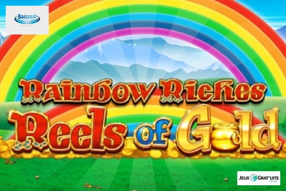 lobby du machine à sous Rainbow Riches Reels of Gold
