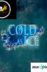 Cold as Ice