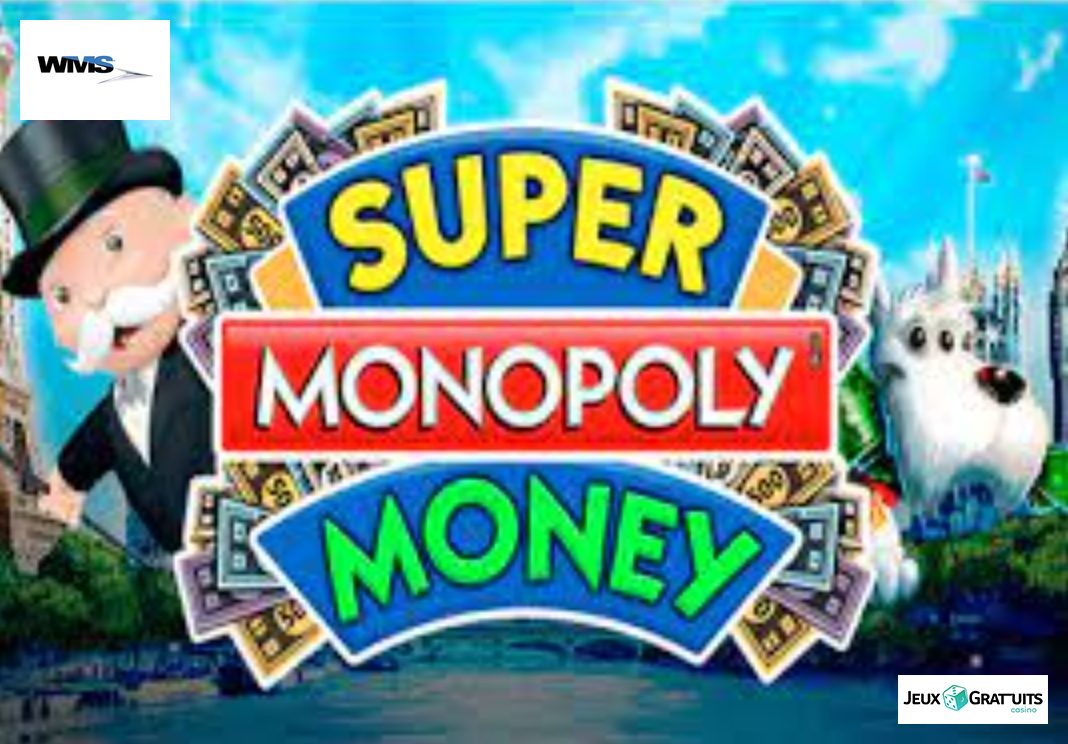 lobby du machine à sous Super Monopoly Money