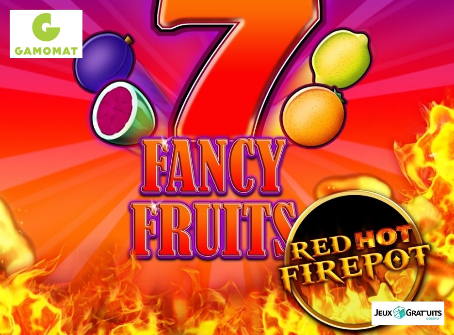 lobby du machine à sous Fancy Fruits Red Hot Firepot