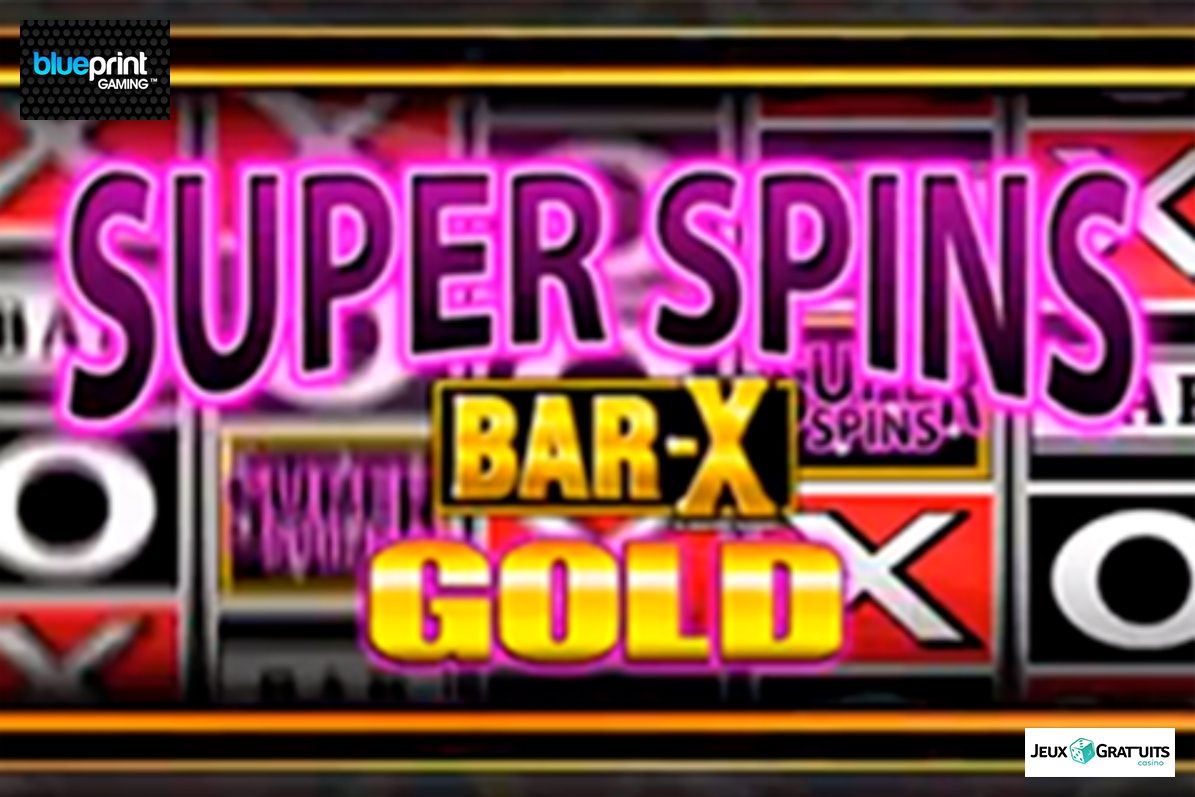 lobby du machine à sous Super Spins Bar X Gold